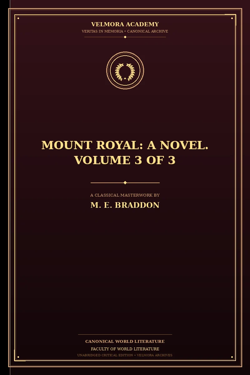 Mount Royal: A Novel. Volume 3 of 3
