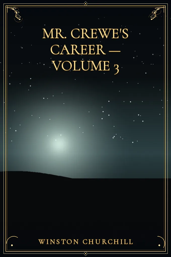 Mr. Crewe's Career — Volume 3