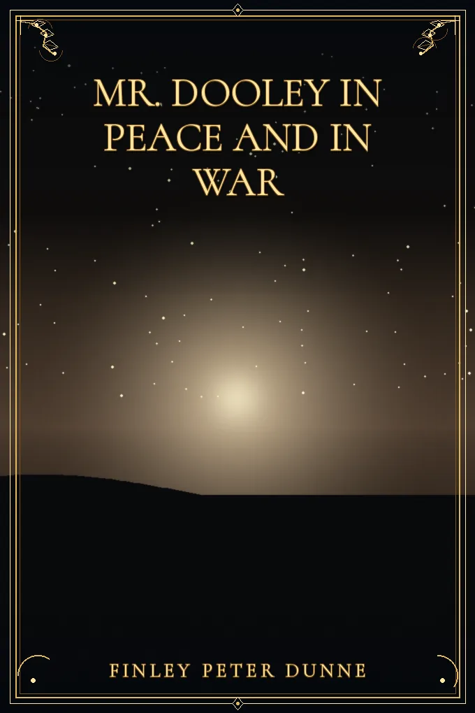 Cover of Mr. Dooley in Peace and in War