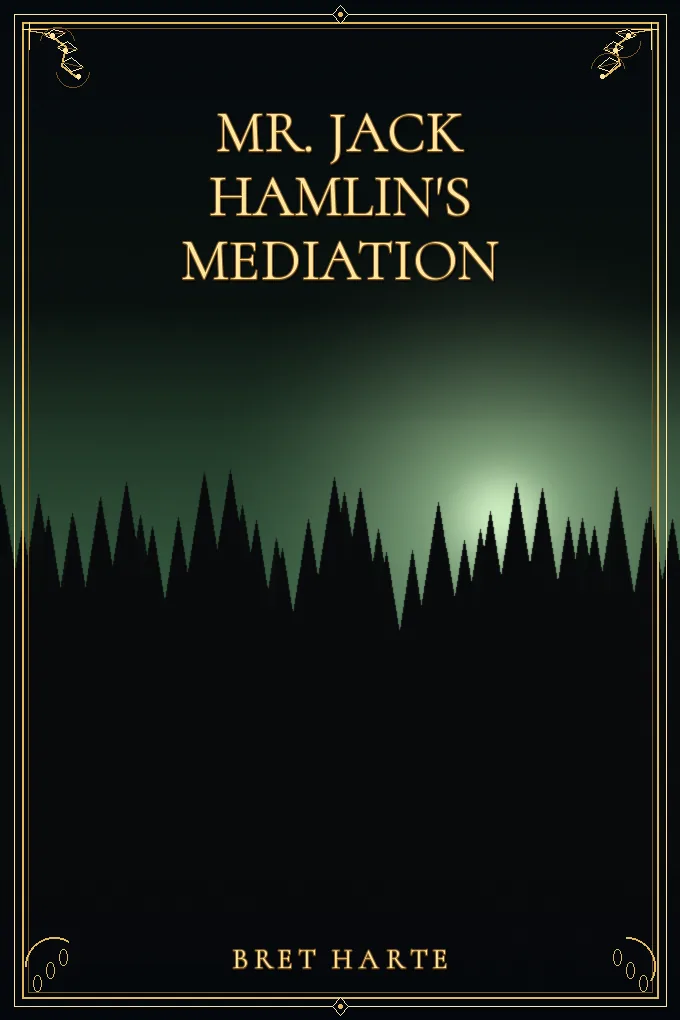 Mr. Jack Hamlin's Mediation