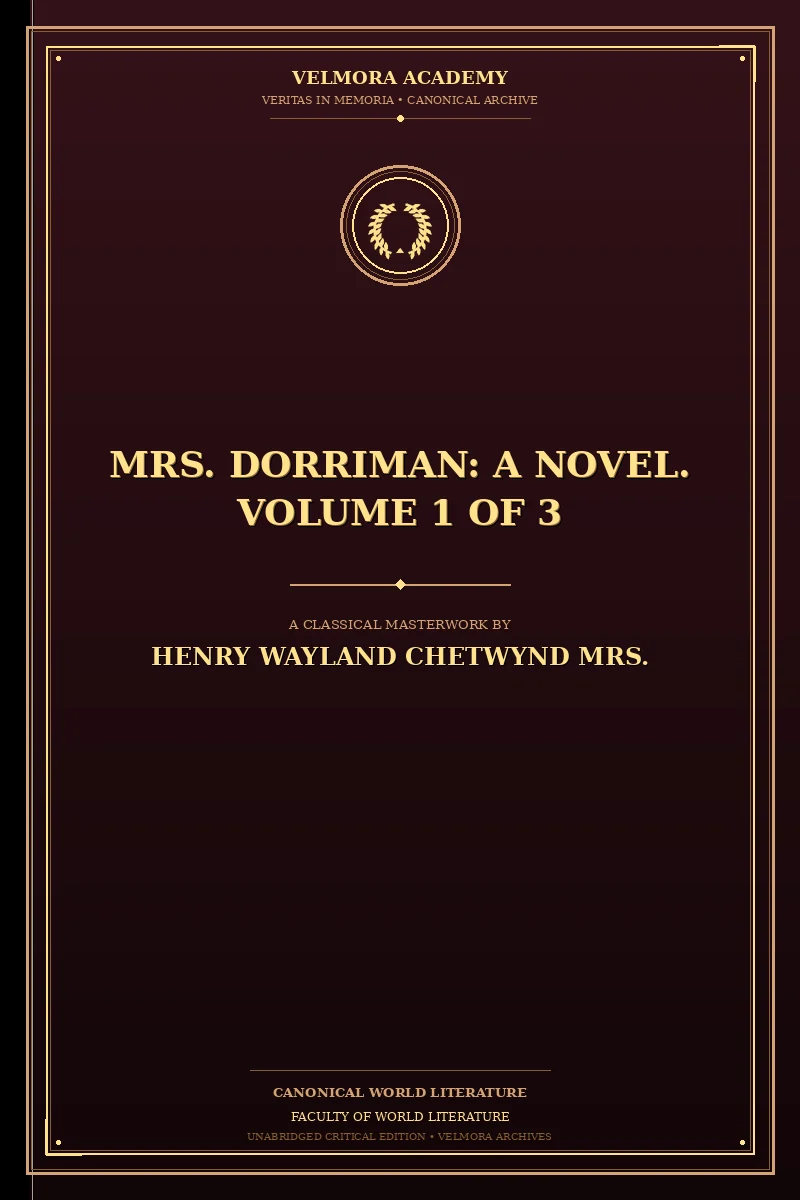 Cover of Mrs. Dorriman: A Novel. Volume 1 of 3
