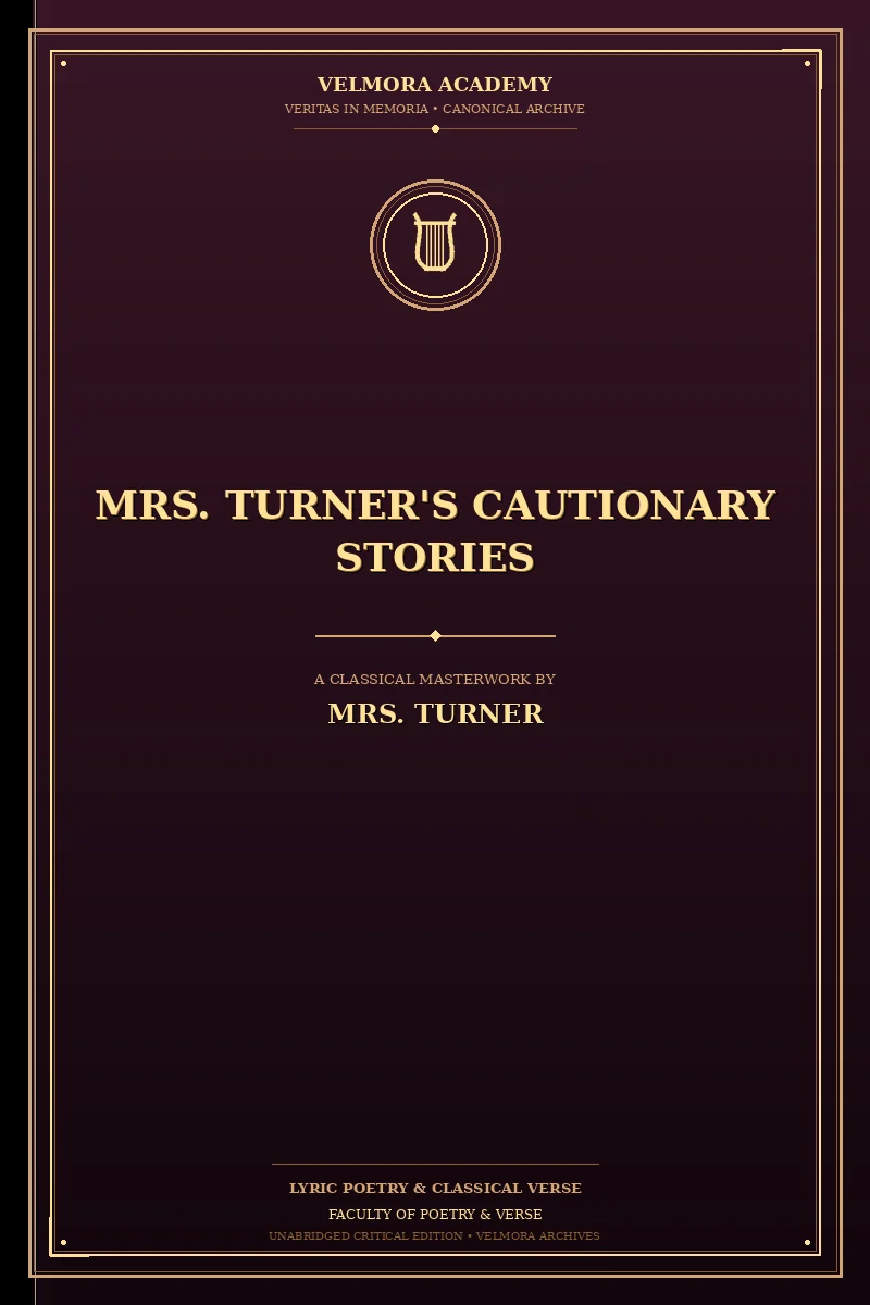 Mrs. Turner's Cautionary Stories