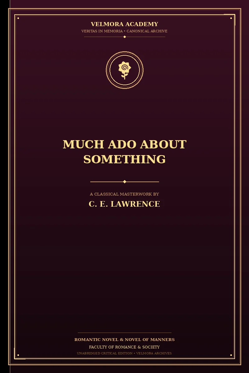 Much Ado About Something