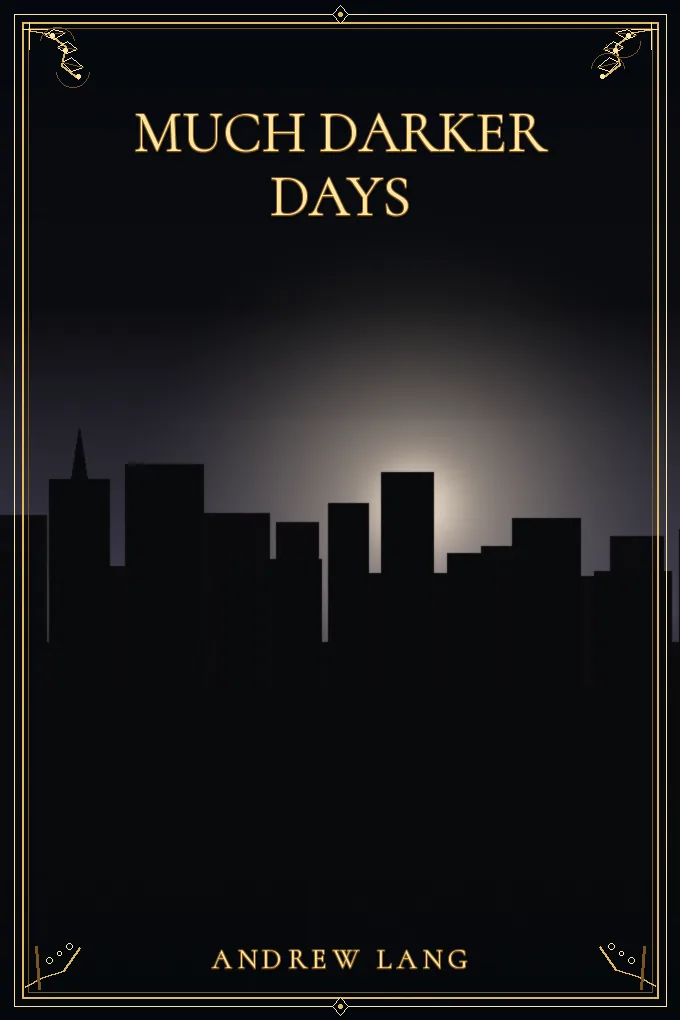 Much Darker Days