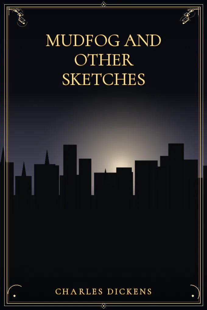 Cover of Mudfog and Other Sketches