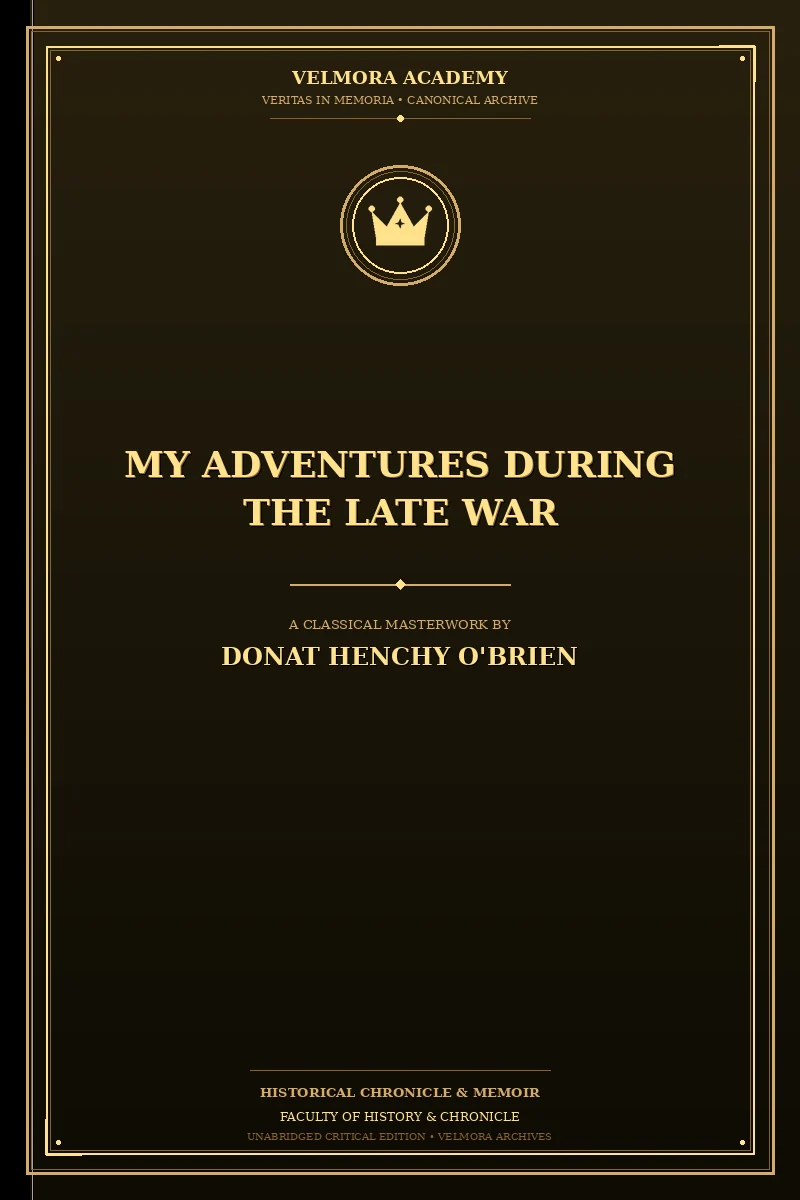 My Adventures During the Late War