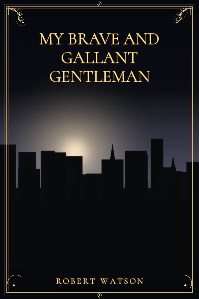 My Brave and Gallant Gentleman