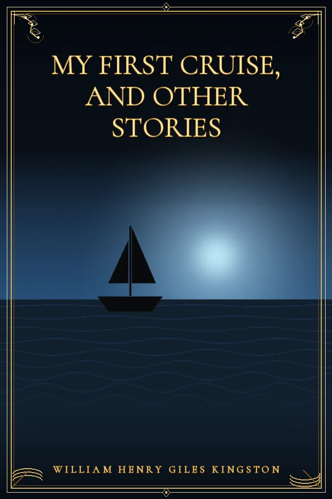 Cover of My First Cruise, and Other stories