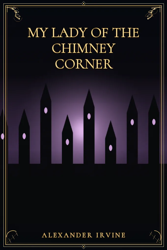 My Lady of the Chimney Corner