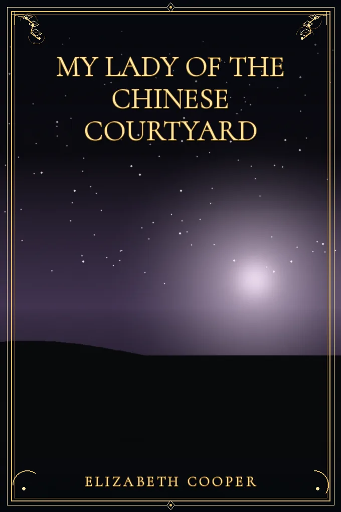 Cover of My Lady of the Chinese Courtyard