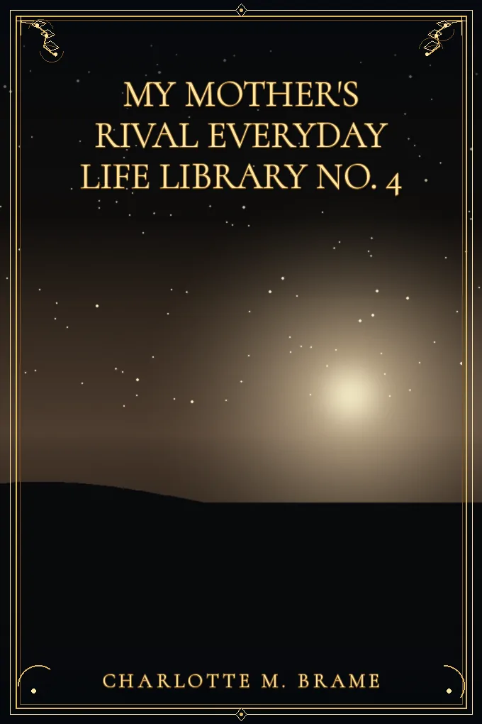 My Mother's Rival Everyday Life Library No. 4