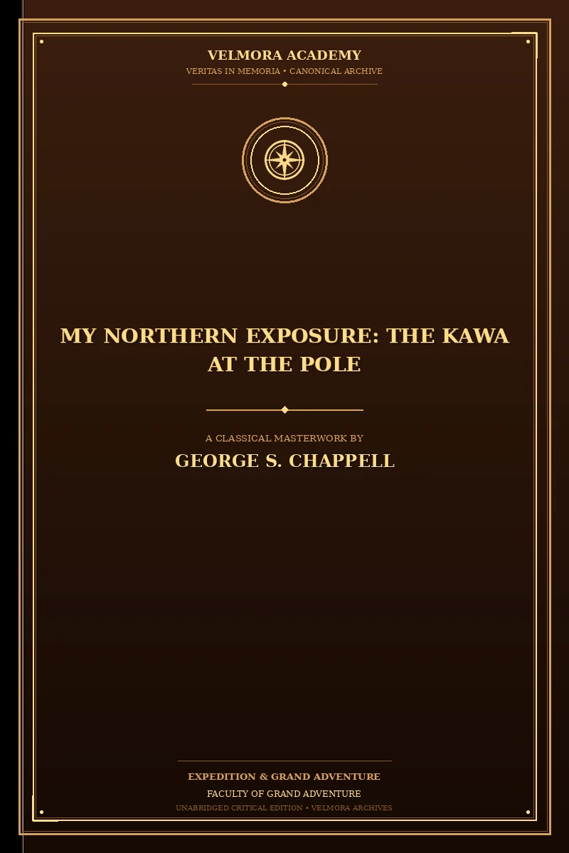 My Northern Exposure: The Kawa at the Pole