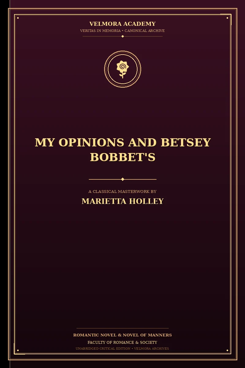 My Opinions and Betsey Bobbet's