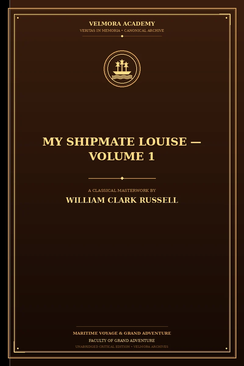 My Shipmate Louise — Volume 1