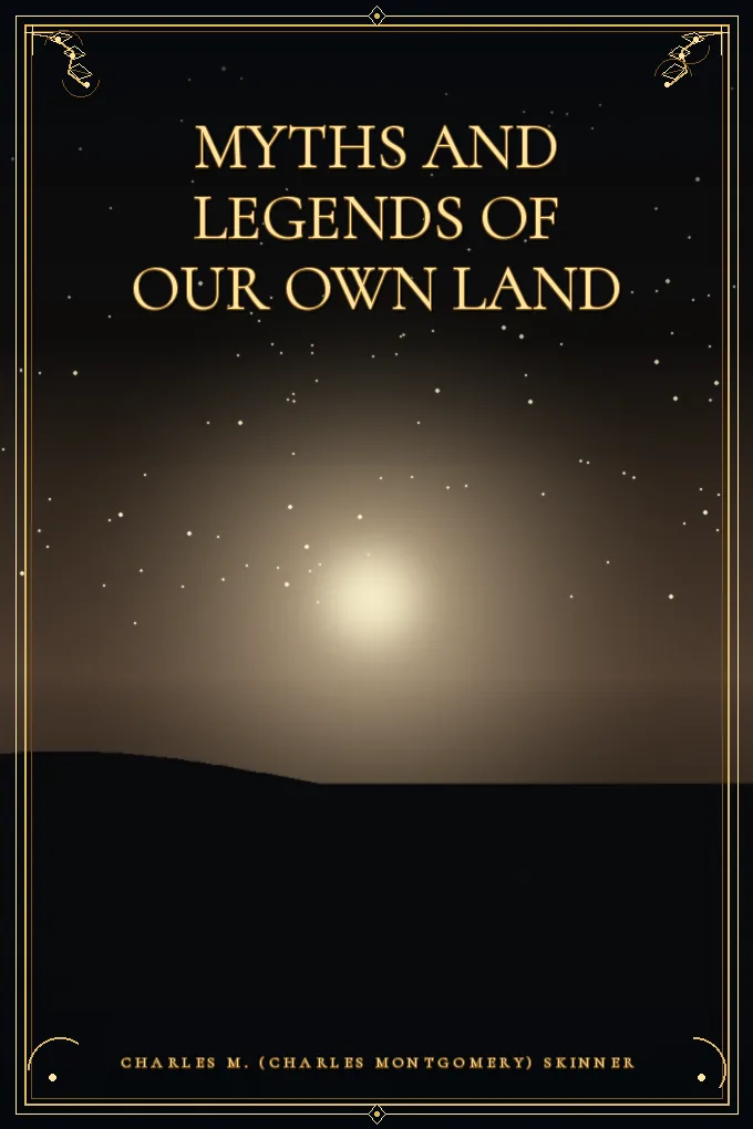 Cover of Myths and Legends of Our Own Land — Volume 05