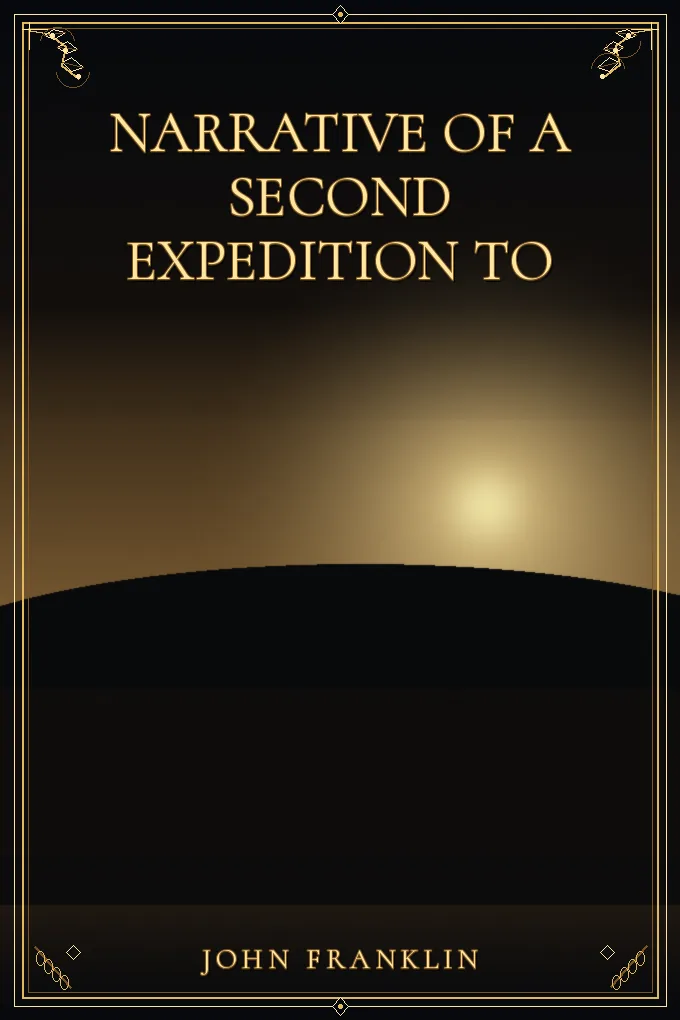 Narrative of a Second Expedition to