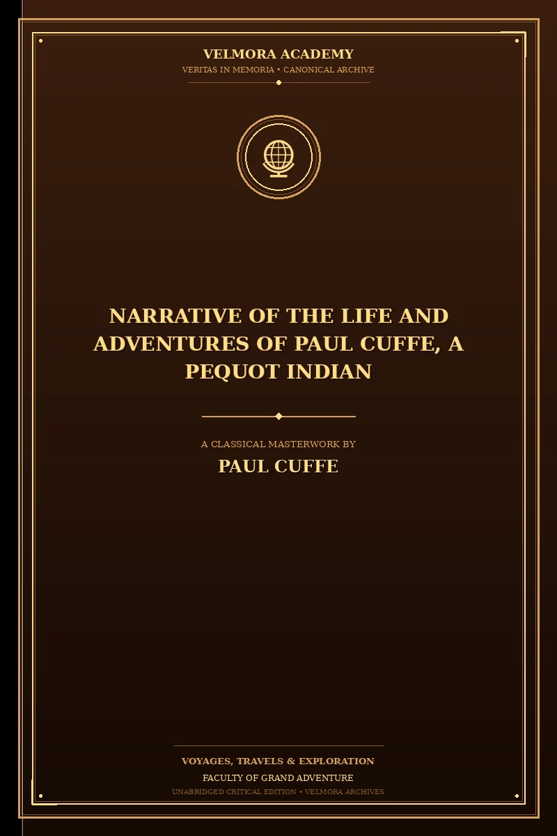 Narrative of the Life and Adventures of Paul Cuffe, a Pequot Indian