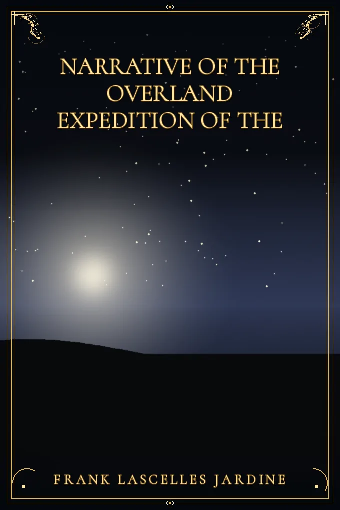 Narrative of the Overland Expedition of the
