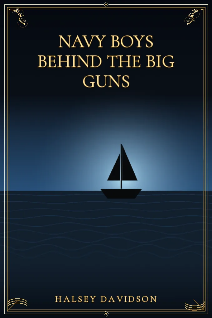 Cover of Navy boys behind the big guns