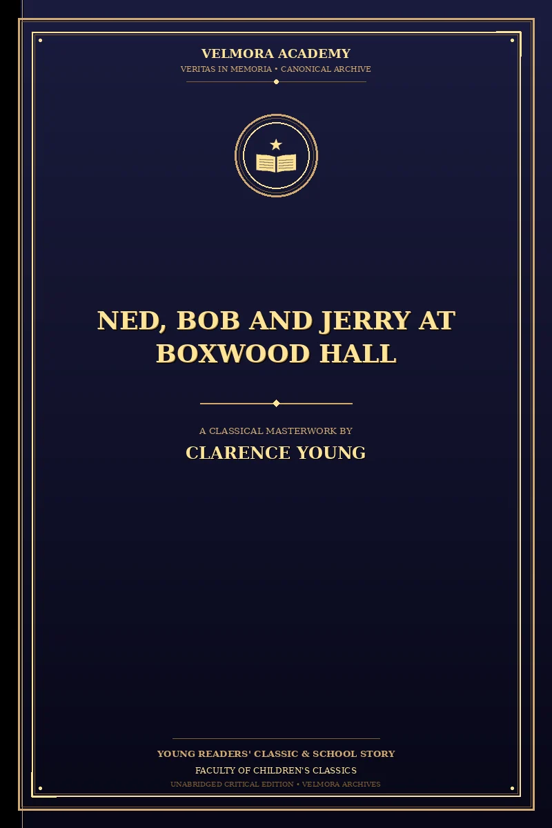 Cover of Ned, Bob and Jerry at Boxwood Hall