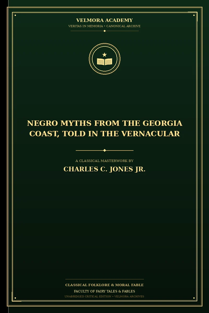 Negro myths from the Georgia coast, told in the vernacular
