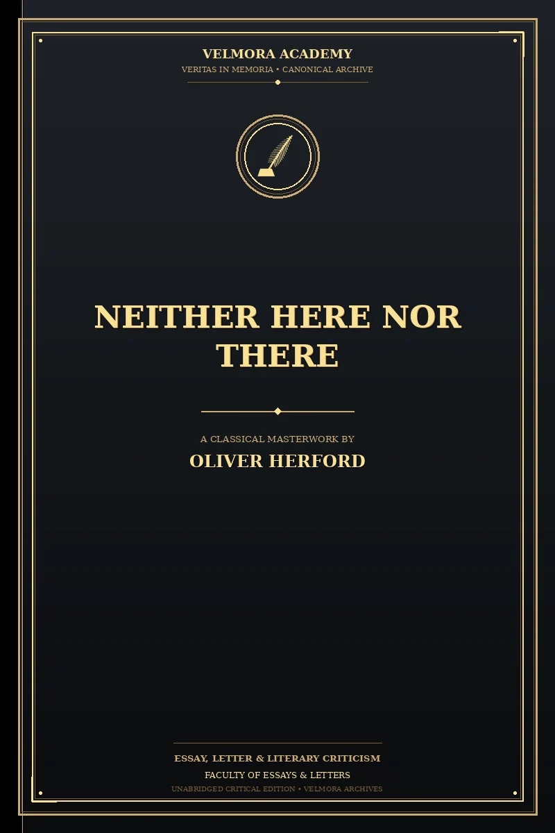 Neither Here Nor There