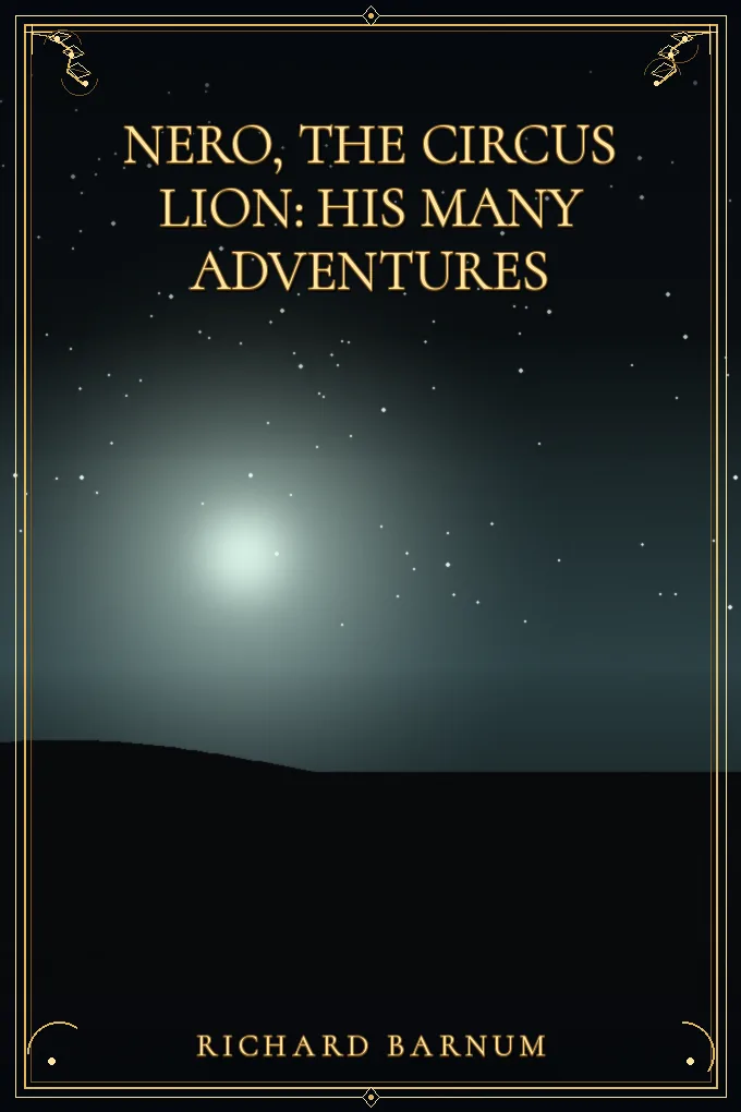 Cover of Nero, the Circus Lion: His Many Adventures