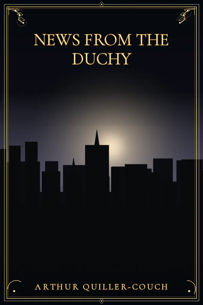 News from the Duchy
