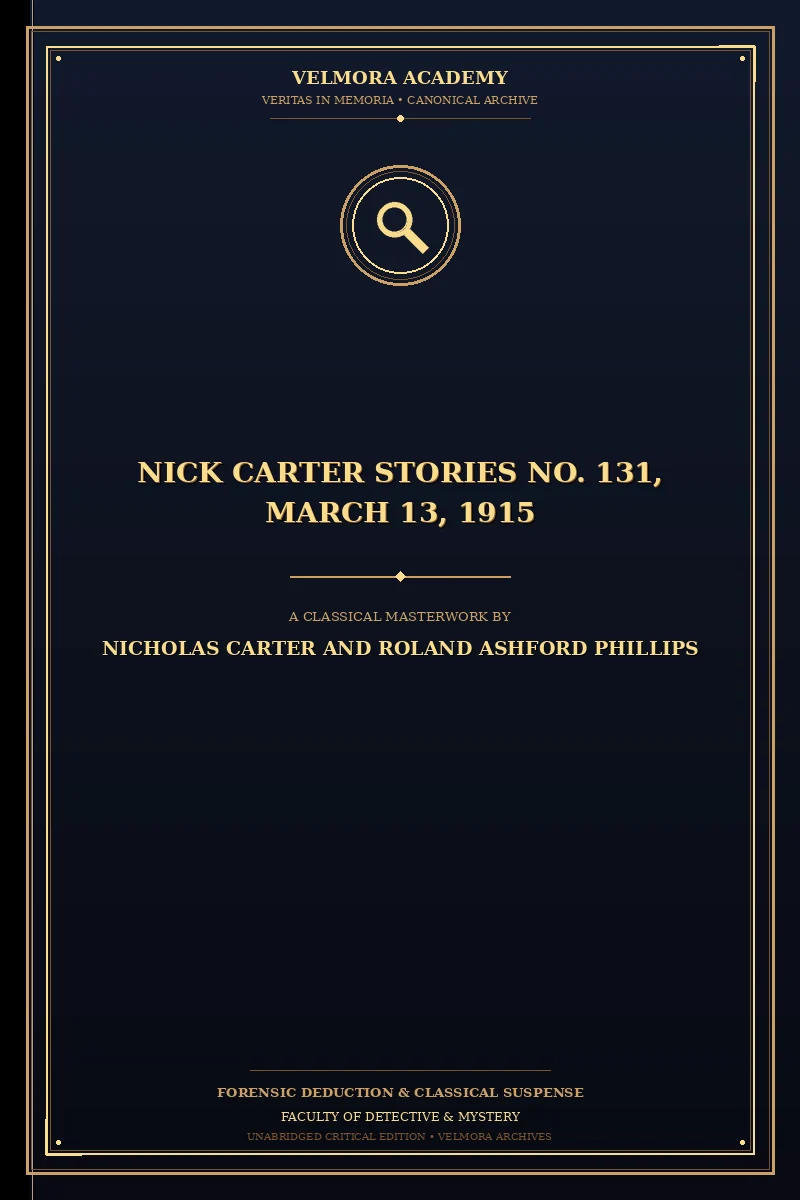 Cover of Nick Carter Stories No. 131, March 13, 1915