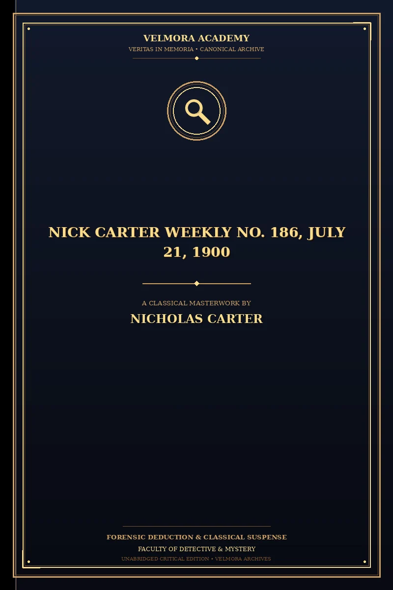 Nick Carter weekly No. 186, July 21, 1900