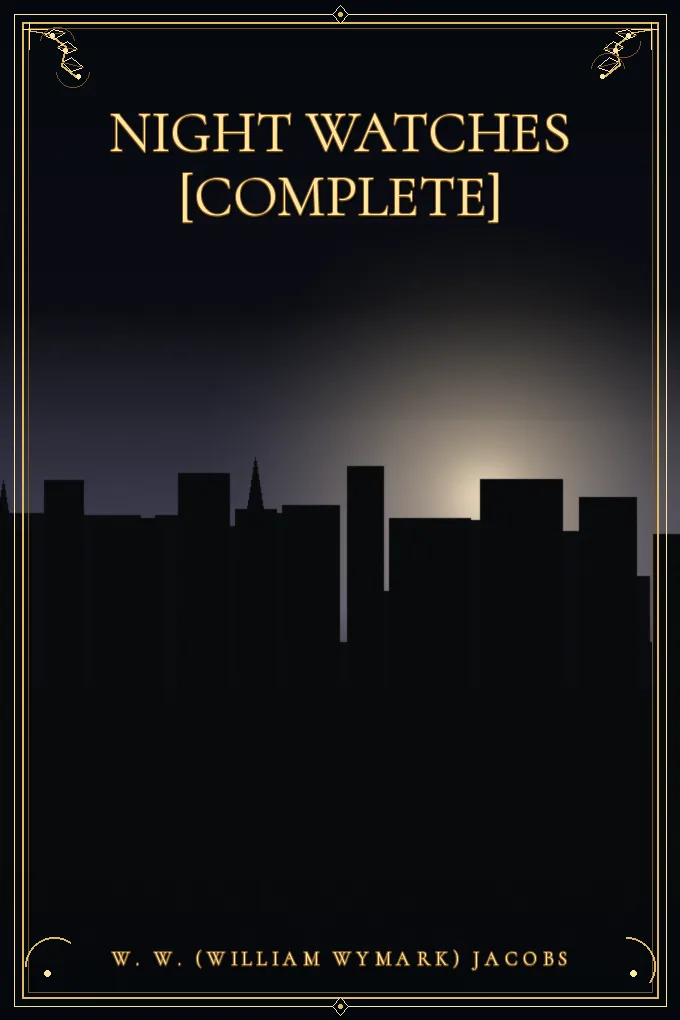 Night watches [complete]