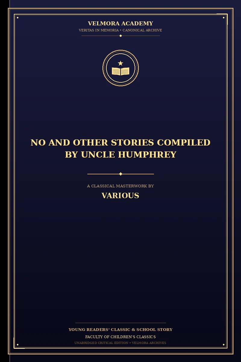 No and Other Stories Compiled by Uncle Humphrey