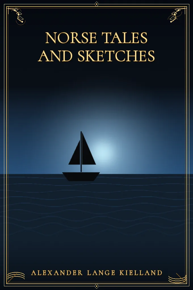 Norse Tales and Sketches