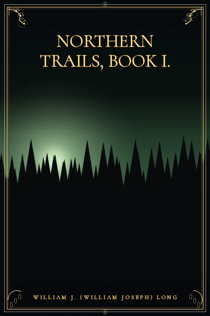 Cover of Northern Trails, Book I.