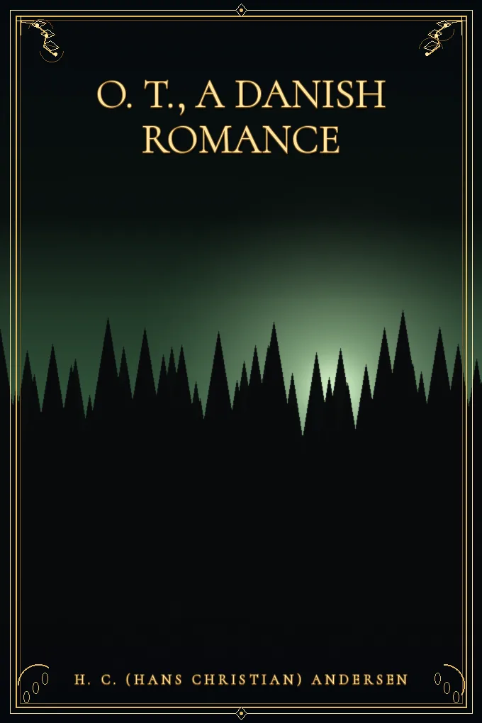 Cover of O. T., A Danish Romance
