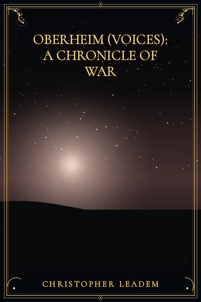 Oberheim (Voices): A Chronicle of War