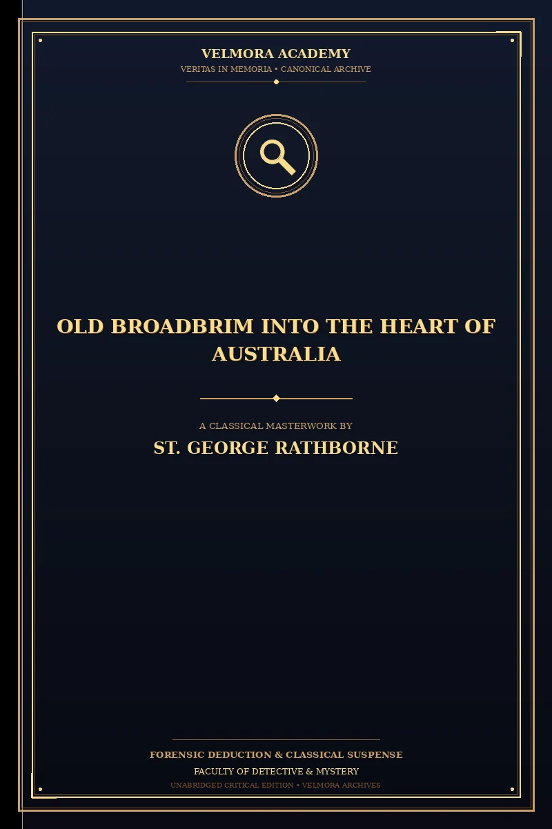 Old Broadbrim Into the Heart of Australia