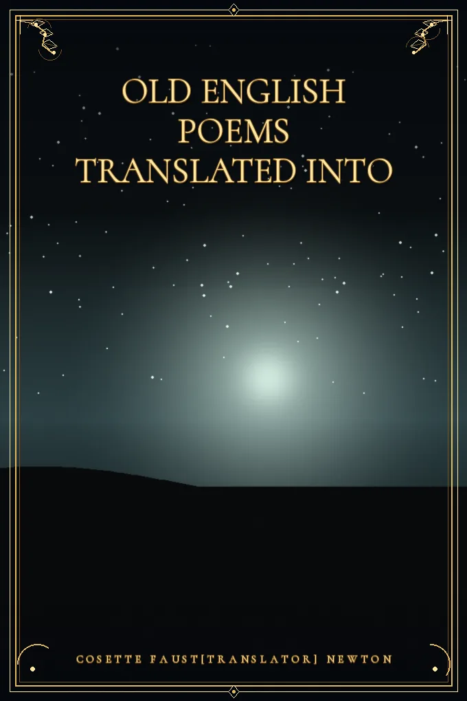 Old English Poems Translated into