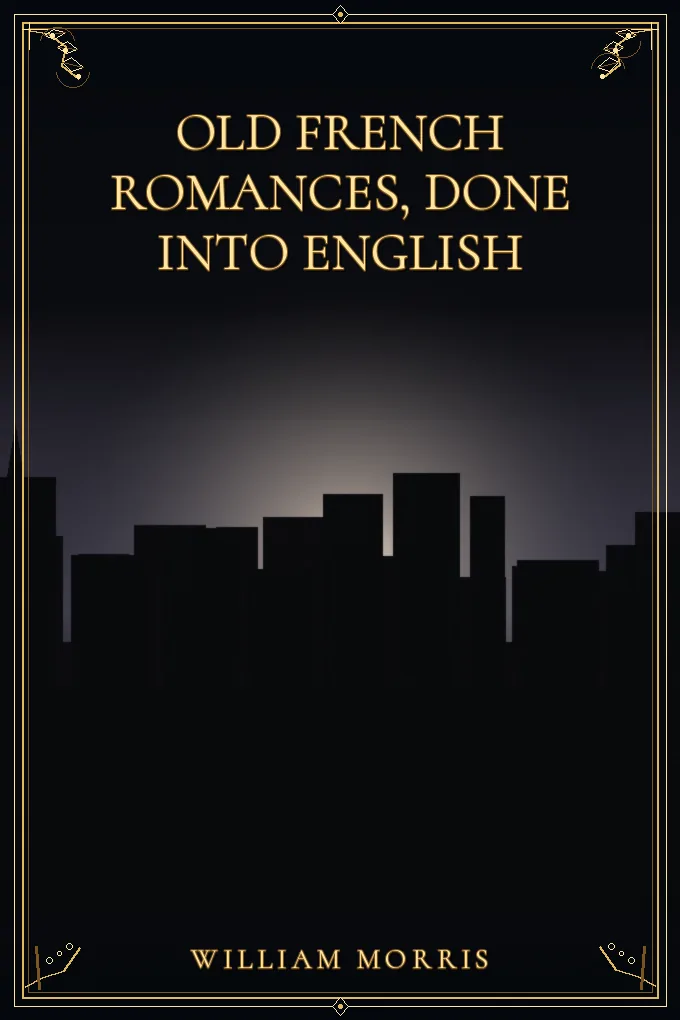 Cover of Old French Romances, Done into English