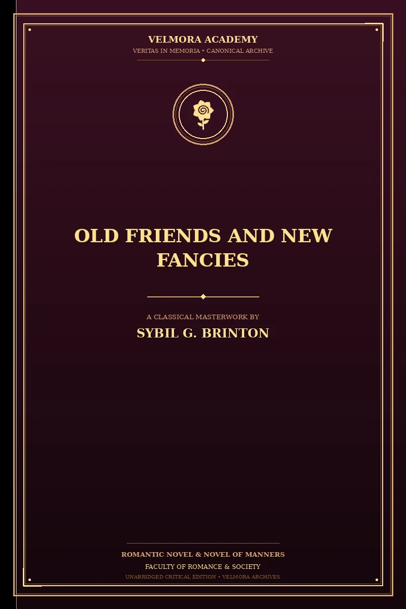 Old Friends and New Fancies