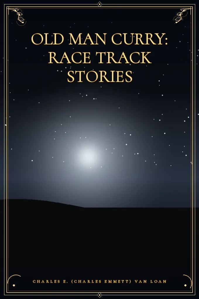 Old Man Curry: Race Track Stories