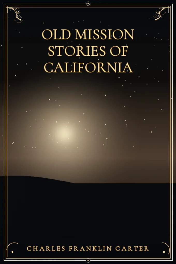 Cover of Old Mission Stories of California