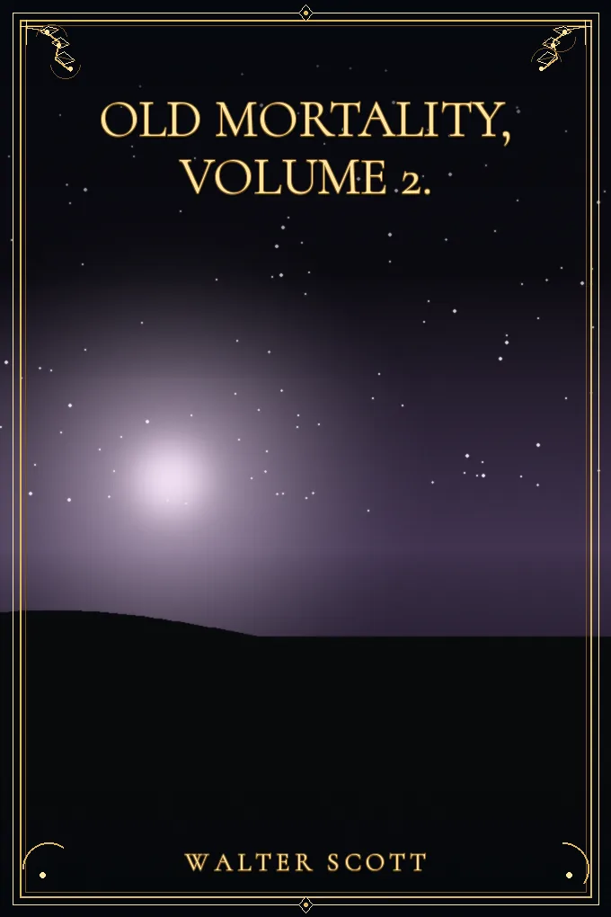 Old Mortality, Volume 2.