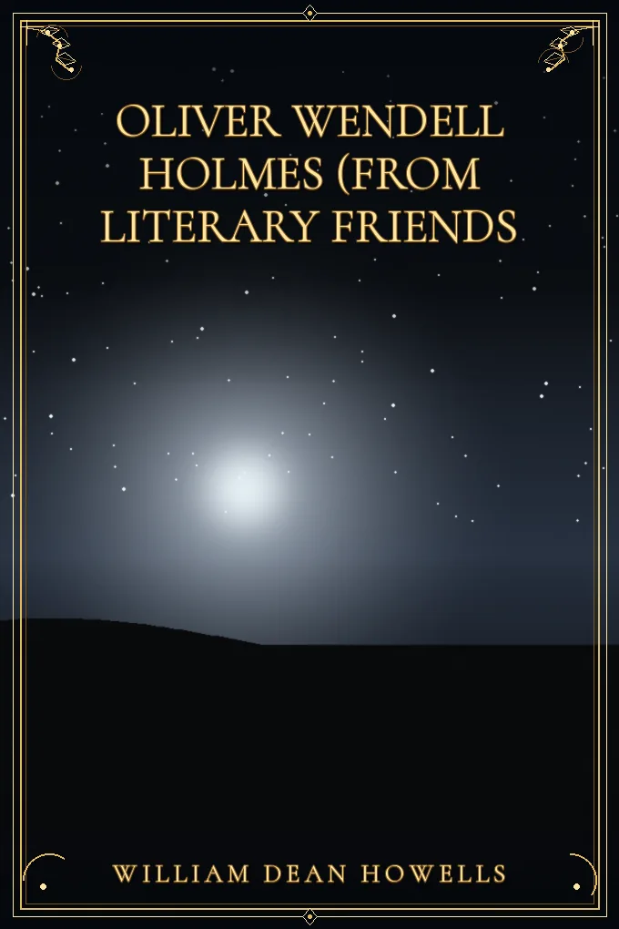 Oliver Wendell Holmes