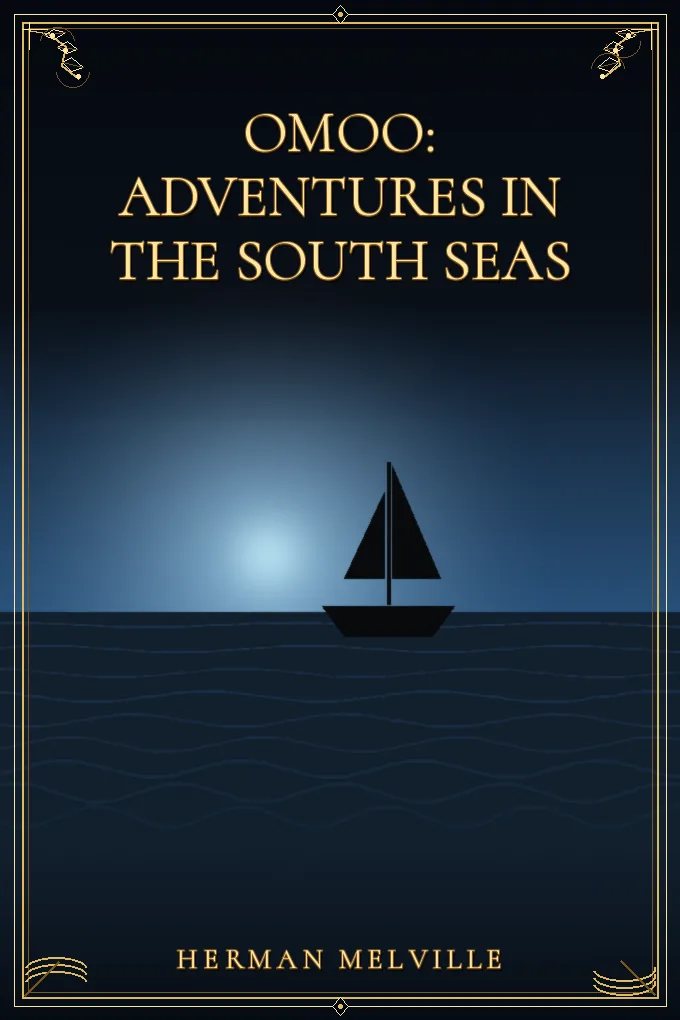 Omoo: Adventures in the South Seas