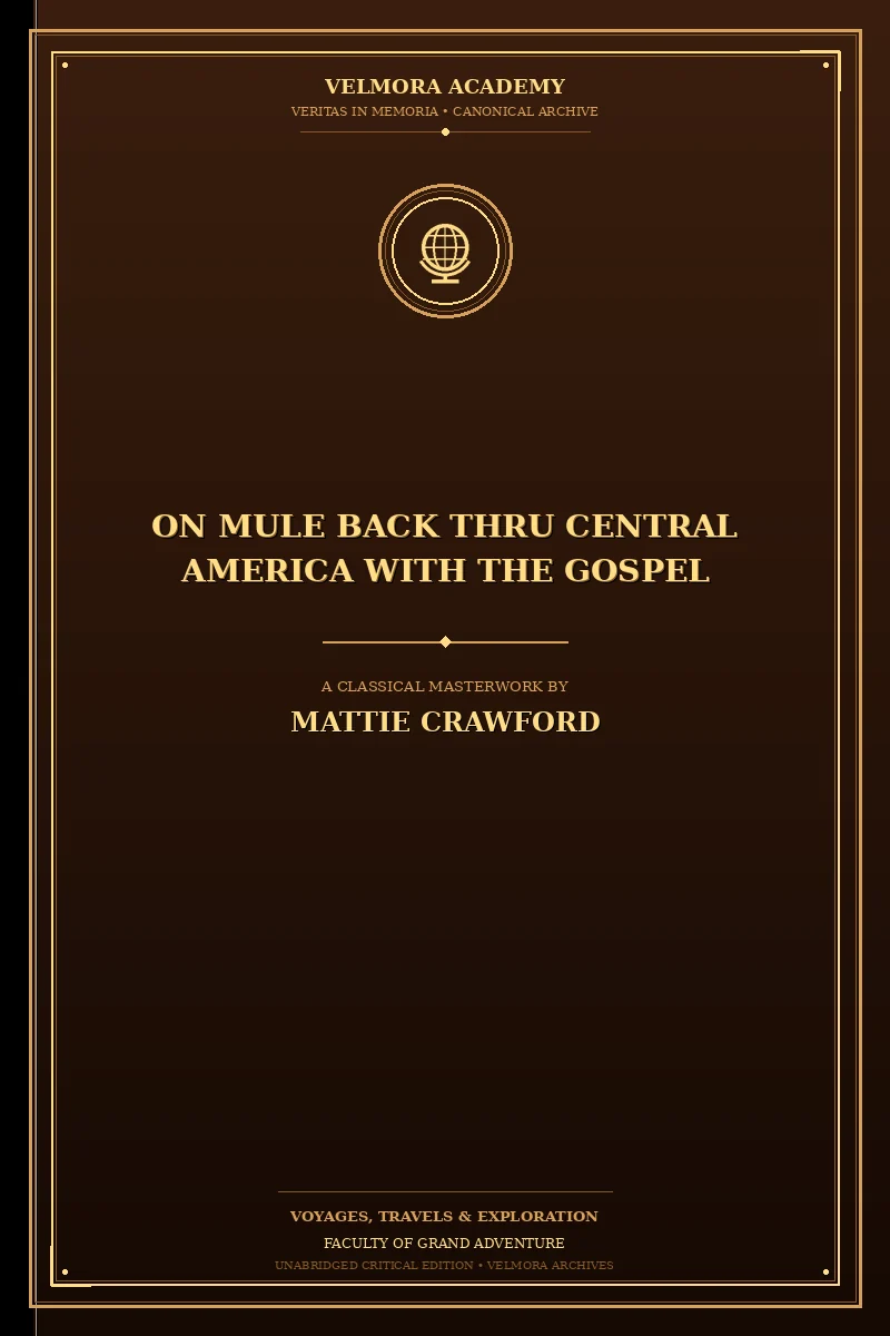 On Mule Back Thru Central America with the Gospel