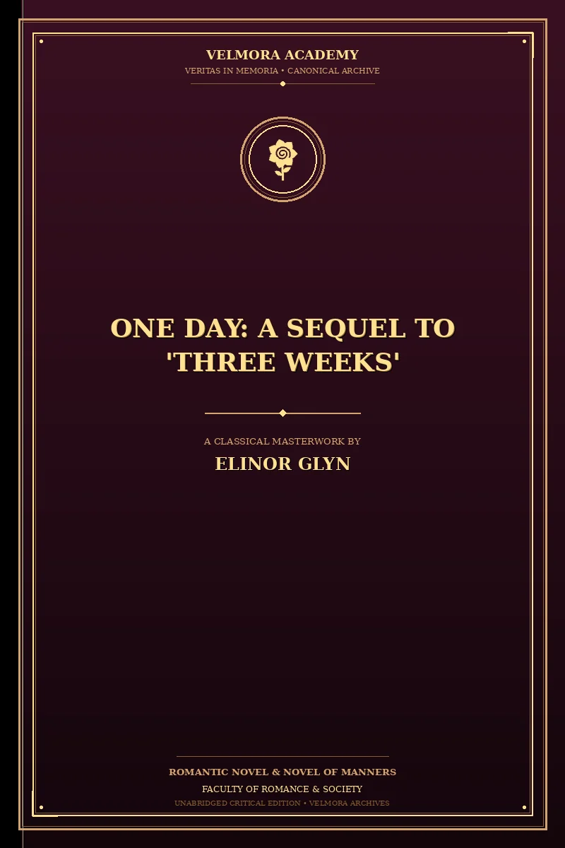 One Day: A Sequel to 'Three Weeks'