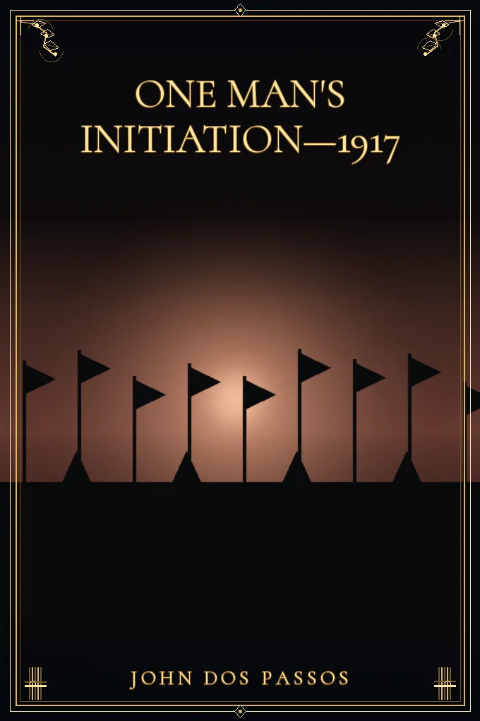 One Man's Initiation—1917