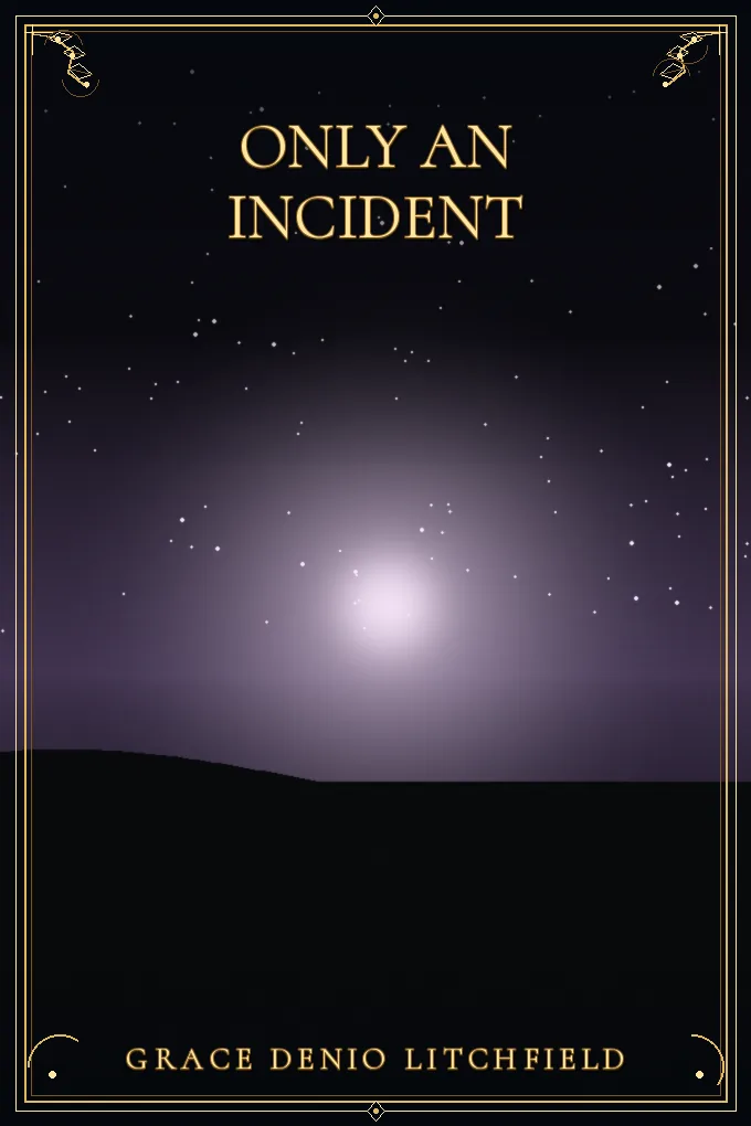 Only an Incident