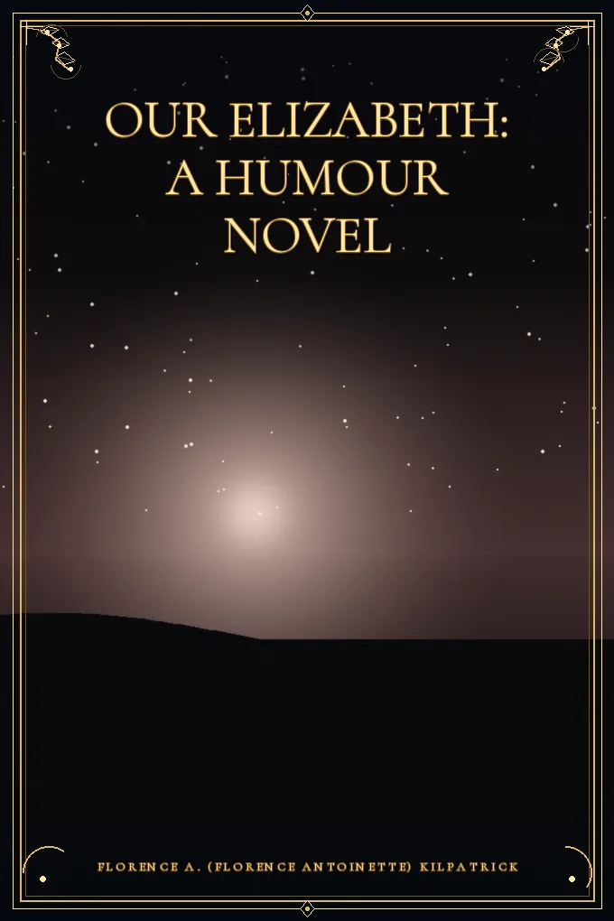 Cover of Our Elizabeth: A Humour Novel